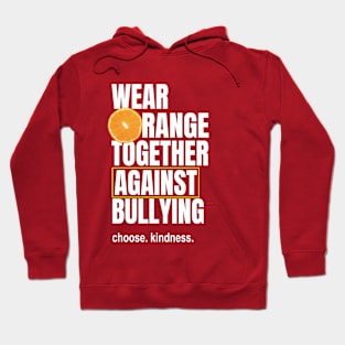 Wear Orange Together Against Bullying Hoodie